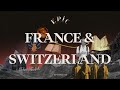 Epic france  switzerland episode 4