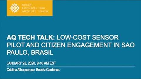 AQ Tech Talk: Low-Cost Sensor Pilot and Citizen Engagement in São Paulo, Brasil  | 1/23/2020