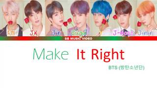 BTS (방탄소년단) Make It Right (Color Coded Lyrics Eng/Rom/Han/가사)