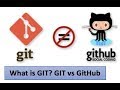 What is GIT? GIT vs GITHUB