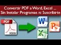 Convertir PDF a Word, Excel, PowerPoint sin Instalar Programas