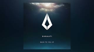 Banaati - Back To You