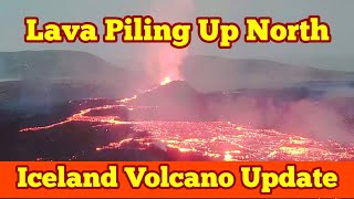 Iceland Volcano Update: Eruption In One Vent Towards North , Rising Steep Wall &  Collapses