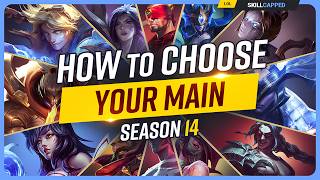 How to Choose Your MAIN Champion in Season 14!  Beginner's League of Legends Guide