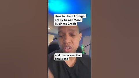How a Foreign Entity Can 4X Your Business Funding 💳🔥