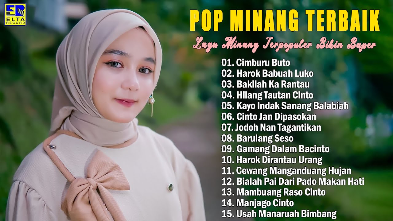Kumpulan Lagu Minang Terbaik 2025 Hits Bikin Baper - Pop Minang Terpopuler Tiktok