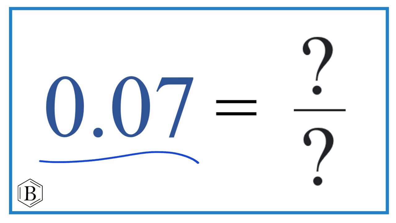 0.07 as a Fraction (simplified form) YouTube