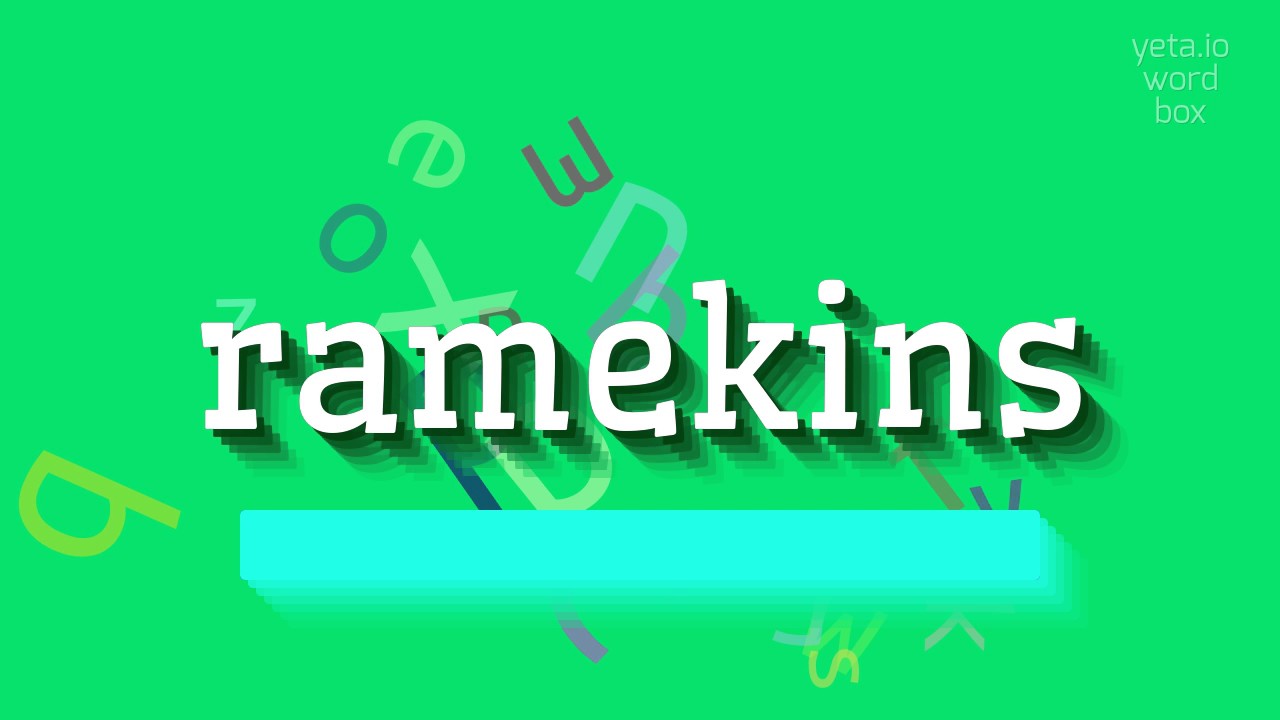 How to say "ramekins"! (High Quality Voices) YouTube