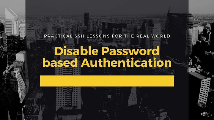 Disable Password based Login in SSH