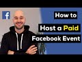 How to Host a Paid Event Directly on Facebook