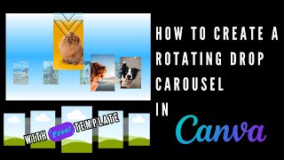 How to make the Rotating Drop Carousel in Canva