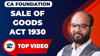 Sales of Goods Act 1930 | CA Foundation Law Chapter 3 Full Lecture As per ICAI New Syllabus | ICAI