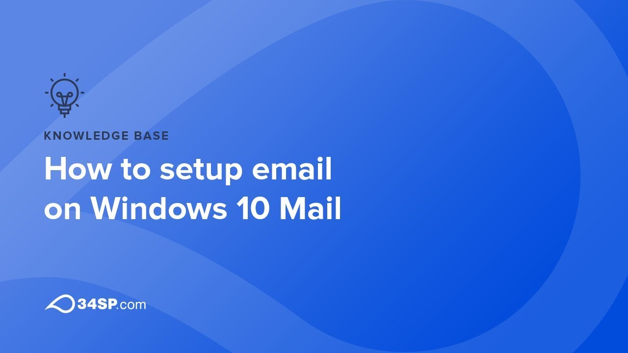 How To Setup Email On Windows 10 Mail