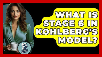 What Is Stage 6 In Kohlberg