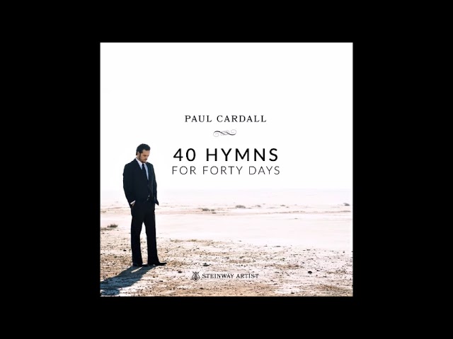 Paul Cardall | 40 Hymns for Forty Days (Full Album) class=