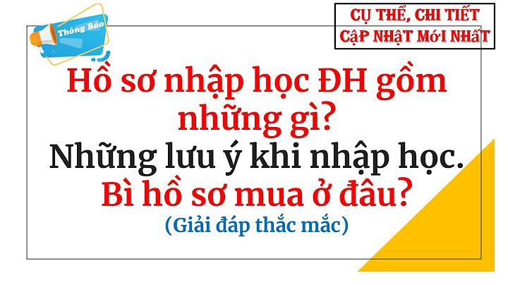 Các trường đại học nhập học khi nào