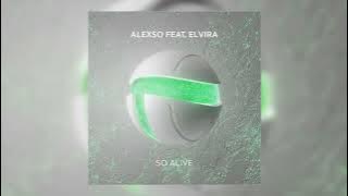 AlexSo feat. Elvira - So Alive