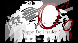 {Puppy Doll Trailer} (Puppy Doll)