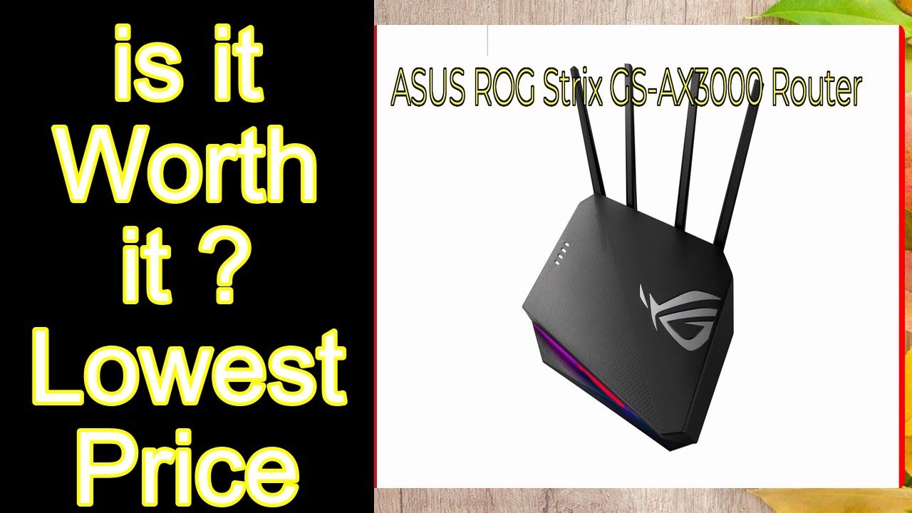 ASUS ROG Strix GS-AX3000 Router Features - Important Information