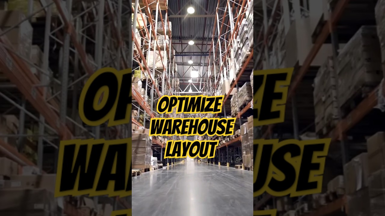 Optimize Warehouse Layout 