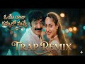 Oye Raju Kannullo Nuvve - Trap Remix | Aayudham | Rajasekhar | Udit Narayan, Usha | Telugu Song Mp3 Song