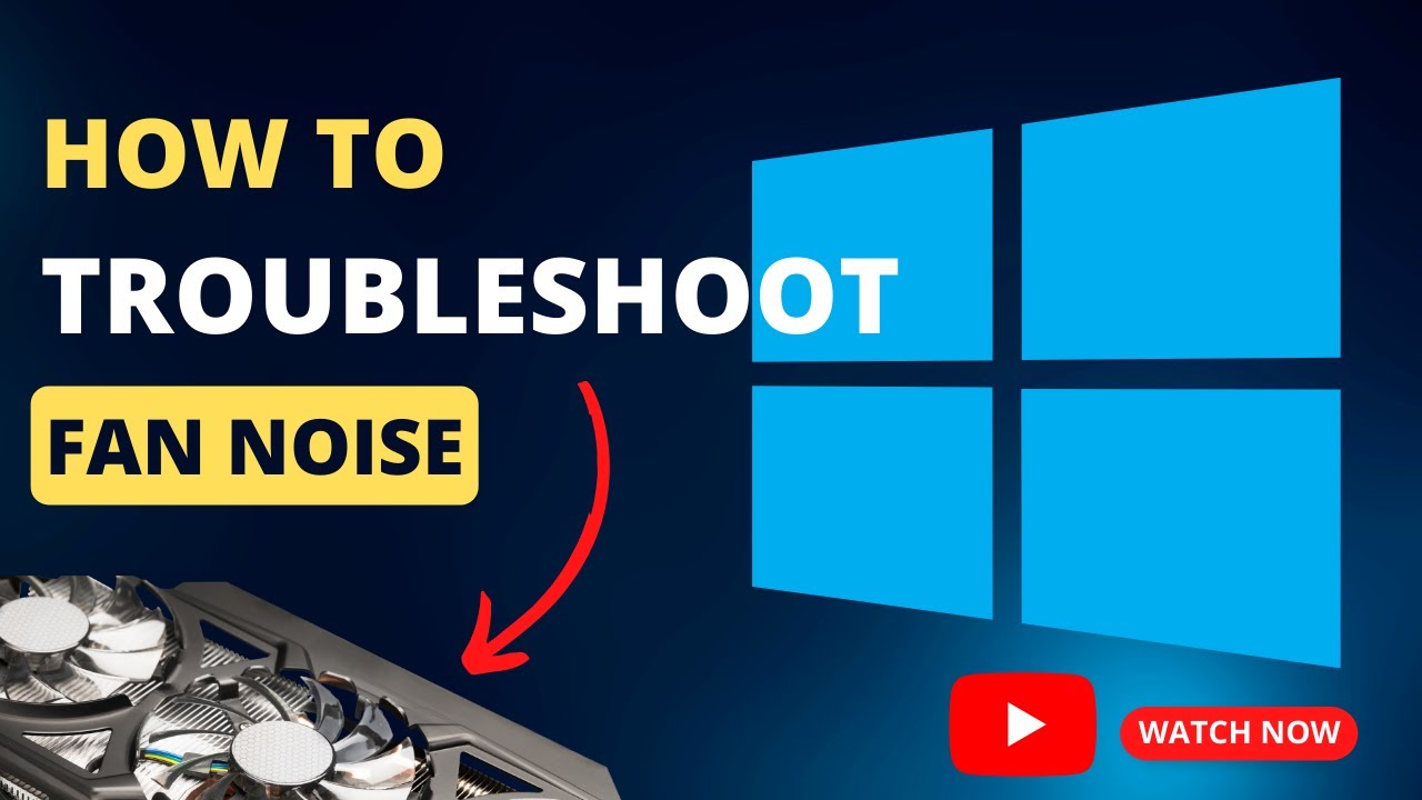 HOW TO TROUBLESHOOT PC FAN NOISE YouTube HOW TO TROUBLESHOOT PC FAN NOISE YouTube