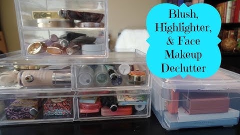 Blush, Highlighter, & Face Makeup Collection & Declutter
