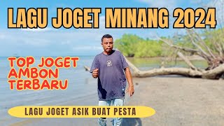 LAGU JOGET AMBON TERBARU 2024 REMIX MINANG