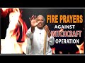 Fire prayers against witchcraft power ed citronnelli