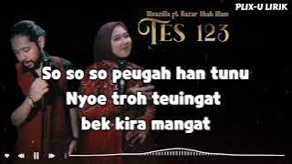 Tes 123 || Ulvazilla ft Nazar Shah Alam | lirik lagu aceh terbaru 2023