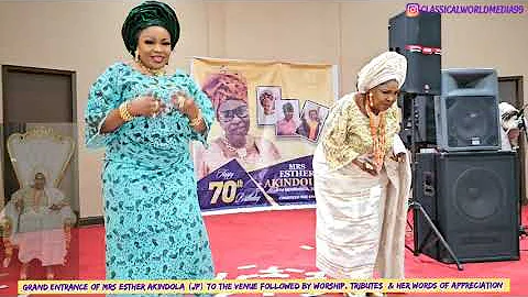 70TH BIRTHDAY GRAND ENTRANCE OF MRS ESTHER AKINDOLA JP FOLLOWED BY TRIBUTES &HER WORDS ENCOURAGEMENT