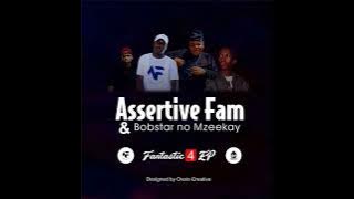 Assertive Fam & Bobstar no Mzeekay - Fantastic 4 EP | Full Mix | Gqom mix 2021