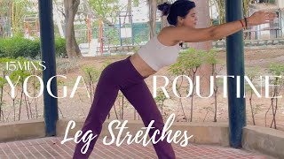 15 Min Yoga Stretches For Legs | Release Tight & Tense Muscles