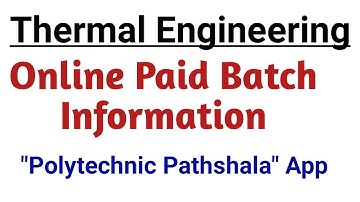 Thermal Engineering Paid Batch Information @PolytechnicPathshala App