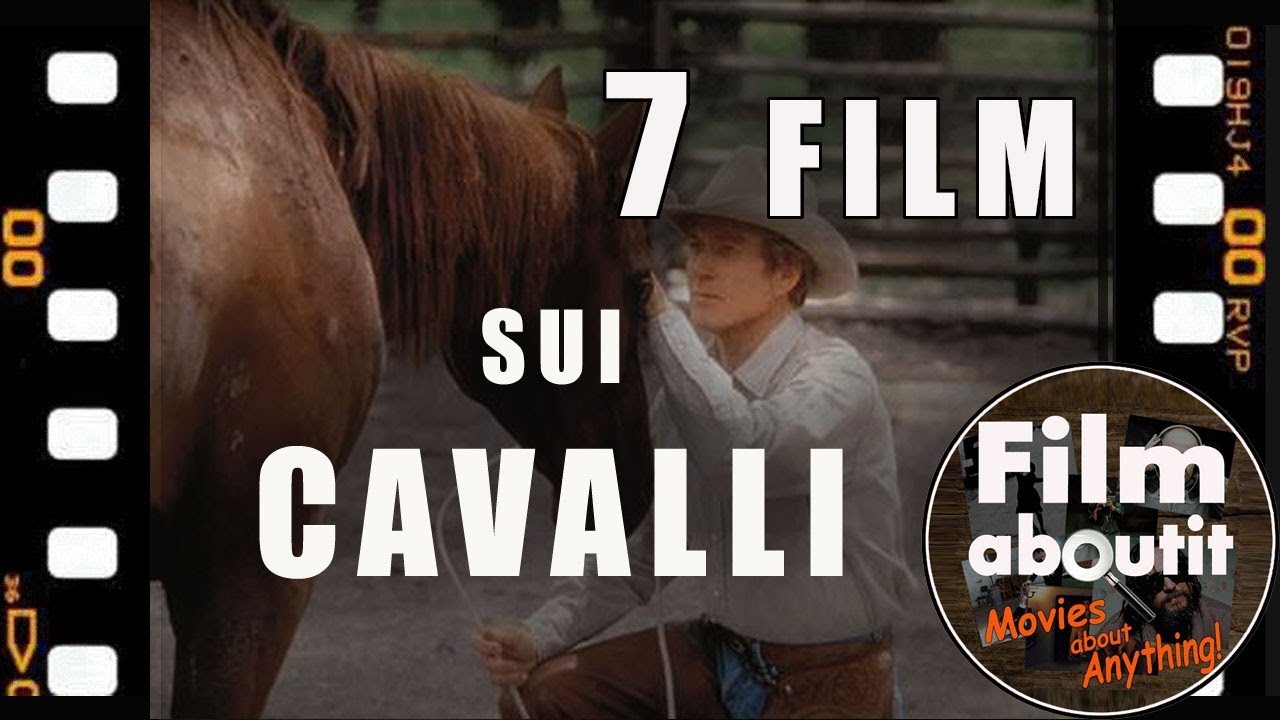 7 film sui cavalli YouTube 7 film sui cavalli YouTube