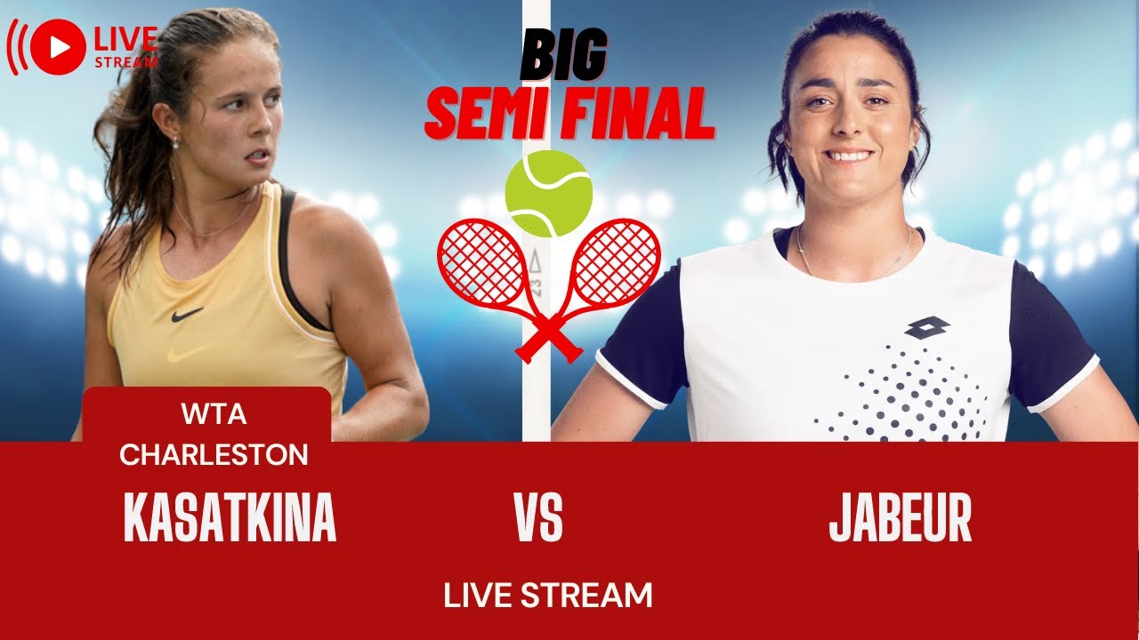 WTA LIVE DARIA KASATKINA VS ONS JABEUR CHARLESTON 2023 Live Tennis MATCH Preview Stream