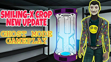 Smiling-X Crop : Horror Studio | New Update Version 1.4.1 Ghost Mode Full Gameplay