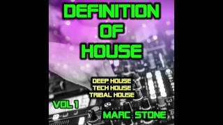 Dj Marc Stone - Definition Of House