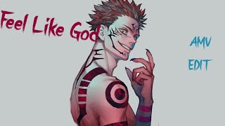 Sukuna [Edit/Amv]     Feel Like God