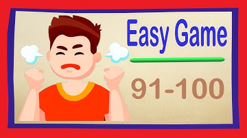 Easy Game Level 91 92 93 94 95 96 97 98 99 100 Walkthrough Solution 🏃 Stuck my Brain
