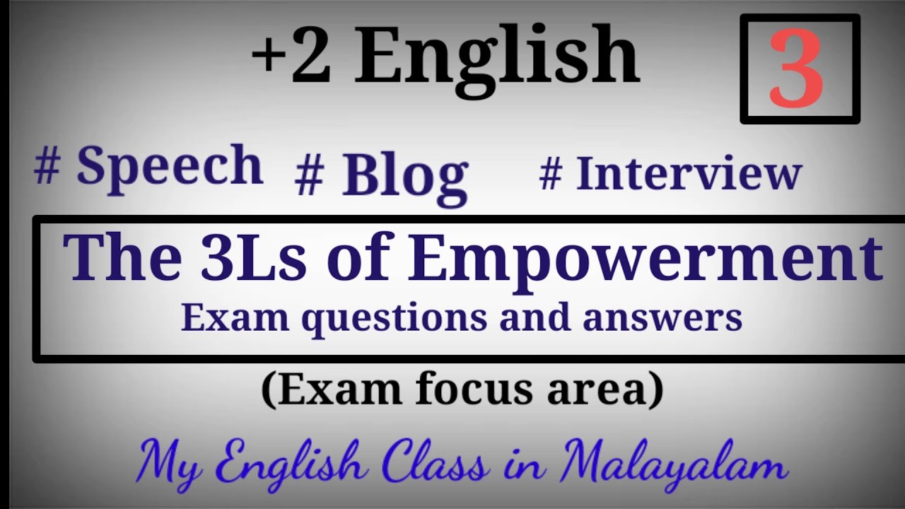 The 3Ls of Empowerment Exam questions and answers| Plus two English ...