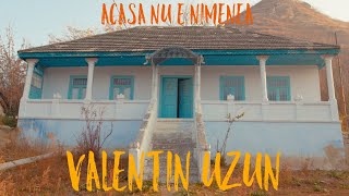 Valentin Uzun - Acasa Nu E Nimenea [Official Video] chords