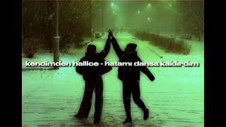 kendimden hallice - hatamı dansa kaldırdım(speed up) Resimi