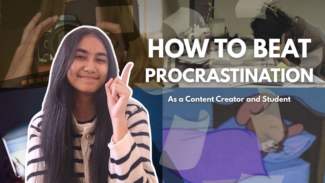 4 STEPS TO BEAT PROCRASTINATION AS A CONTENT CREATOR AND STUDENT.