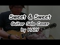 THE YELLOW MONKEY『Sweet &amp; Sweet』ギターソロカバー★HALY★
