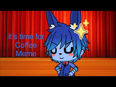it’s-time-for-coffee-meme|funny-fnaf-video|