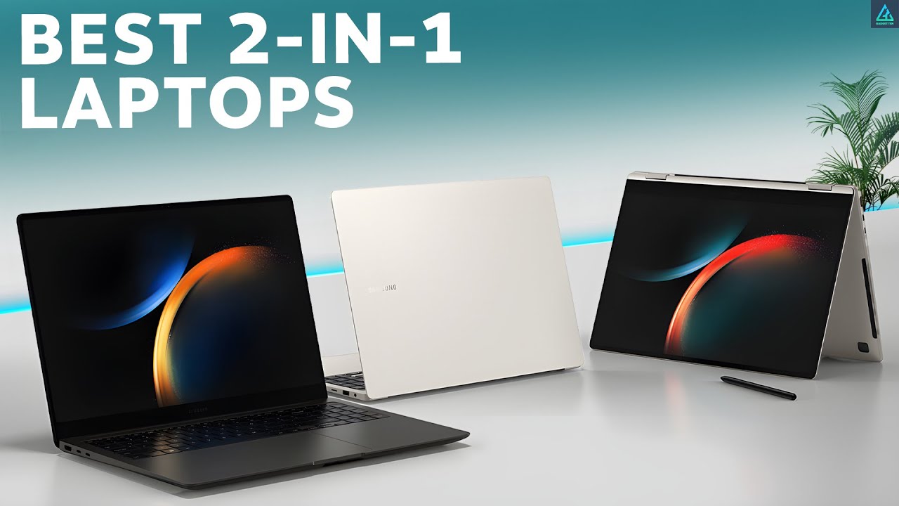 Top 5] Best 2-in-1 Laptops of 2023 - Best Convertible Laptops 