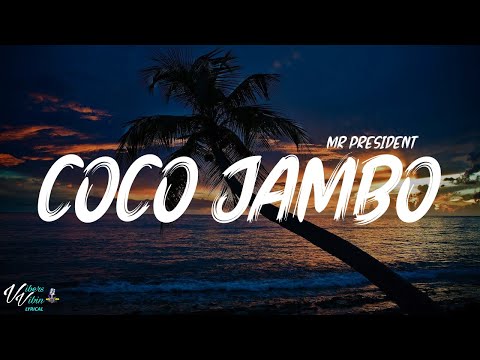 Mr President - Coco Jambo