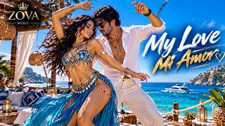 **My Love, Mi Amor 💃🌊 | English & Spanish Dance Hit 2026 | Latin Bass House | ZOVA MUSIC**