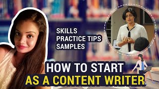 Guide to start writing content - Skills, practice and samples | Content Writing Series Part 3